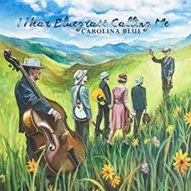 Carolina Blue I Hear Bluegrass Calling Me album